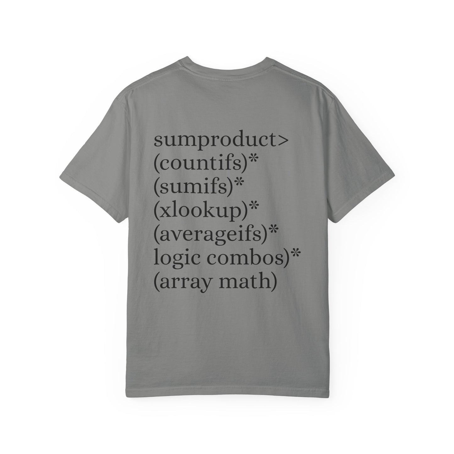 Granite T-Shite No Model with back logo showing sumproduct being greater than various excel functions. Perfect for an funny excel gift for a work colleague who loves excel formulas
